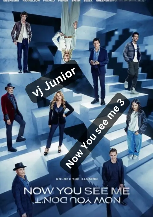 Now You see Me 3 : Now You Don\'t - VJ Junior